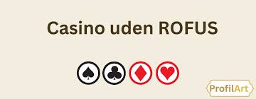 Casinoer uden ROFUS En Guide til Spil uden Begrænsninger 1685185987