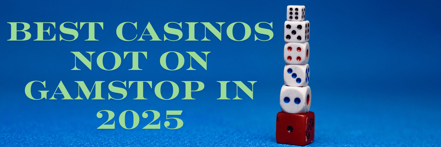 Discover Top Casino Sites Not on Gamstop -1912958966