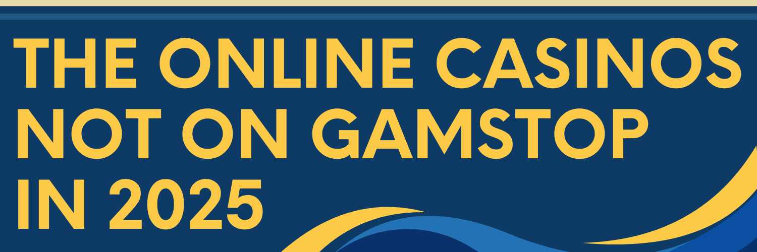 Exploring Non-GamStop Casinos Opportunities and Benefits